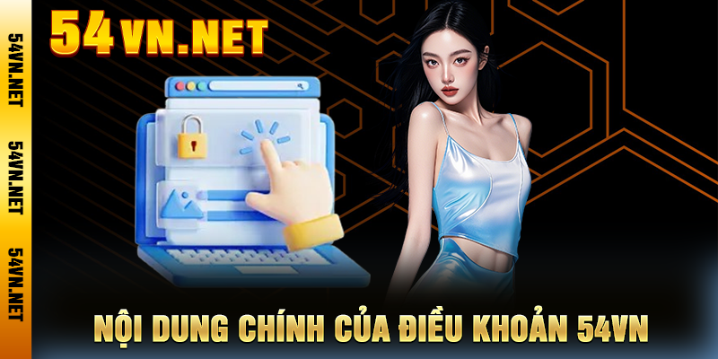 Nội dung chính của Điều Khoản 54VN